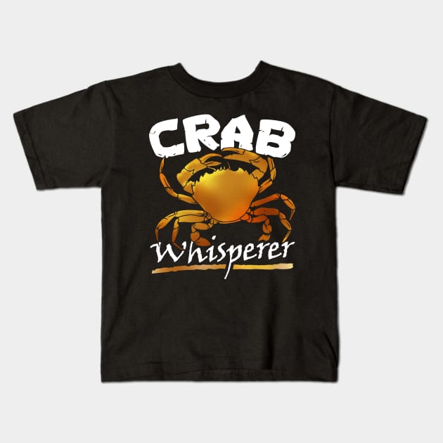 Crab whisperer Kids T-Shirt by captainmood